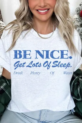 BE NICE GET LOTS OF SLEEP OVERSIZED TEE