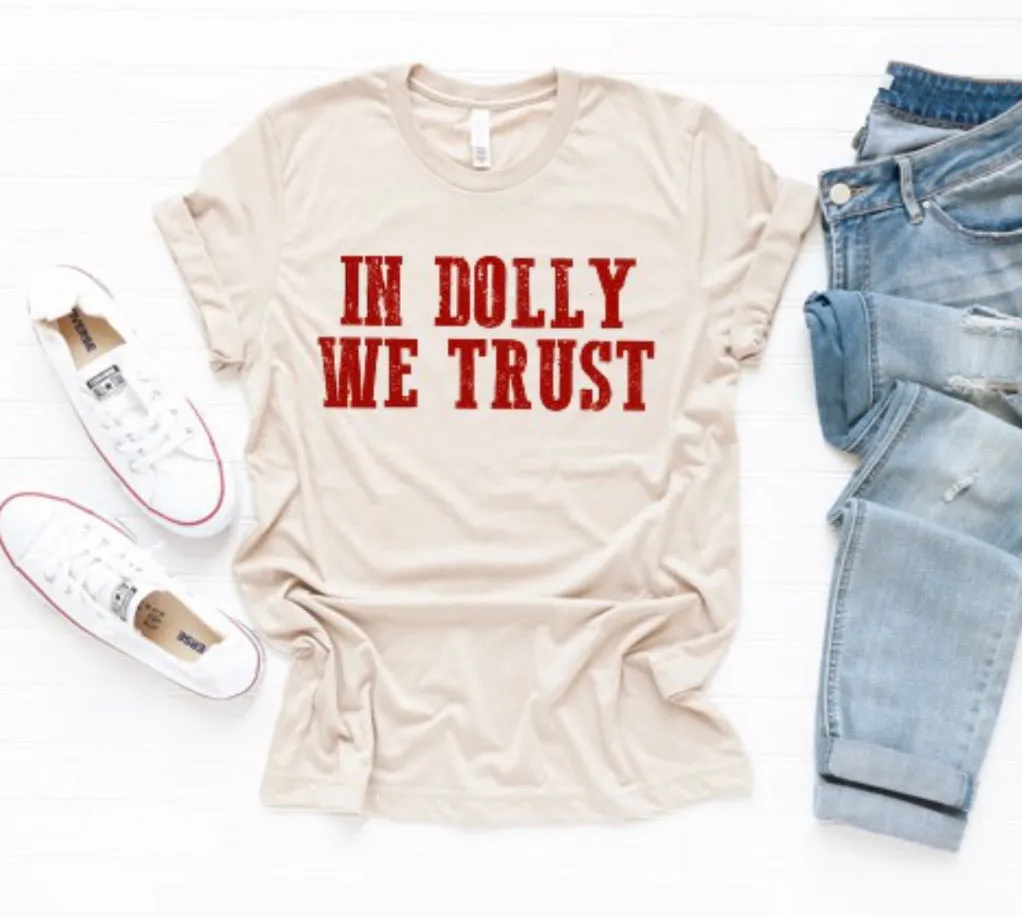 In Dolly We Trust Tee